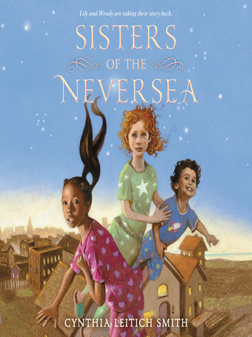 Title details for Sisters of the Neversea by Cynthia Leitich Smith - Available